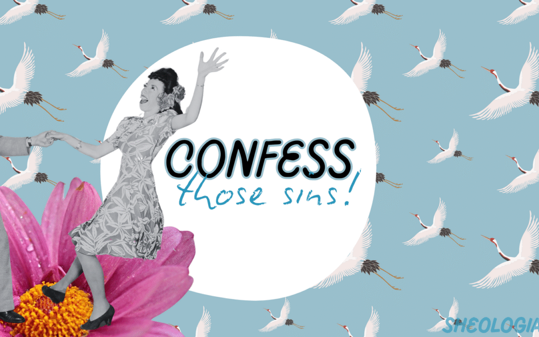 Confess Those Sins