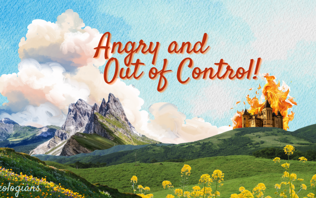 Angry & Out of Control