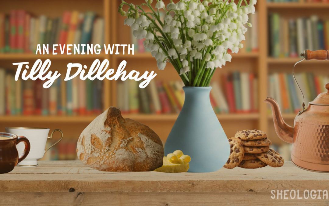 An Evening with Tilly Dillehay