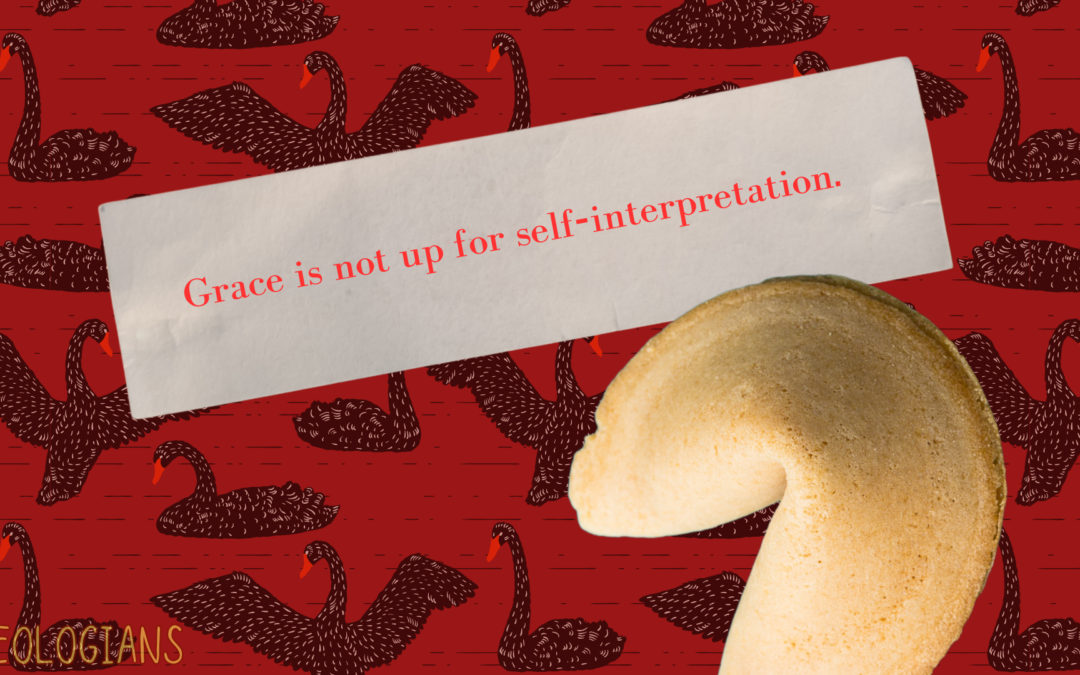 grace is not up for self-interpretation