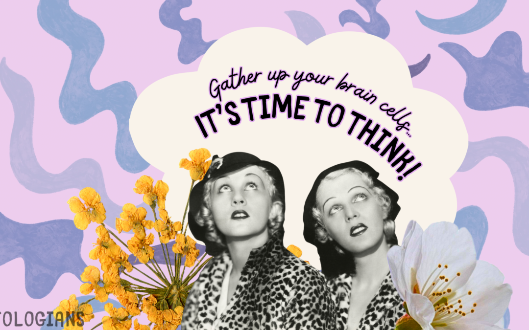 It’s Time to Think!
