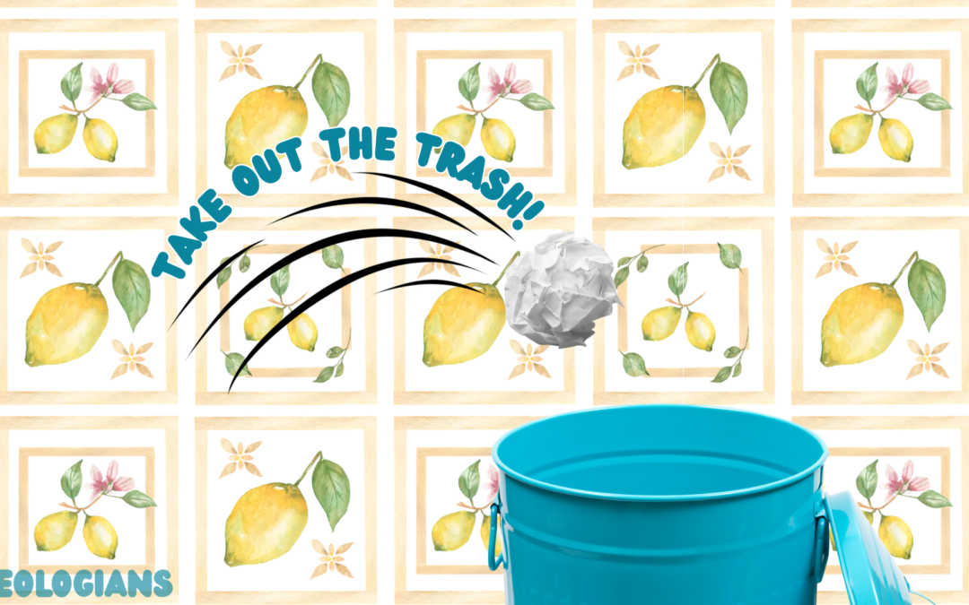 Take Out the Trash!