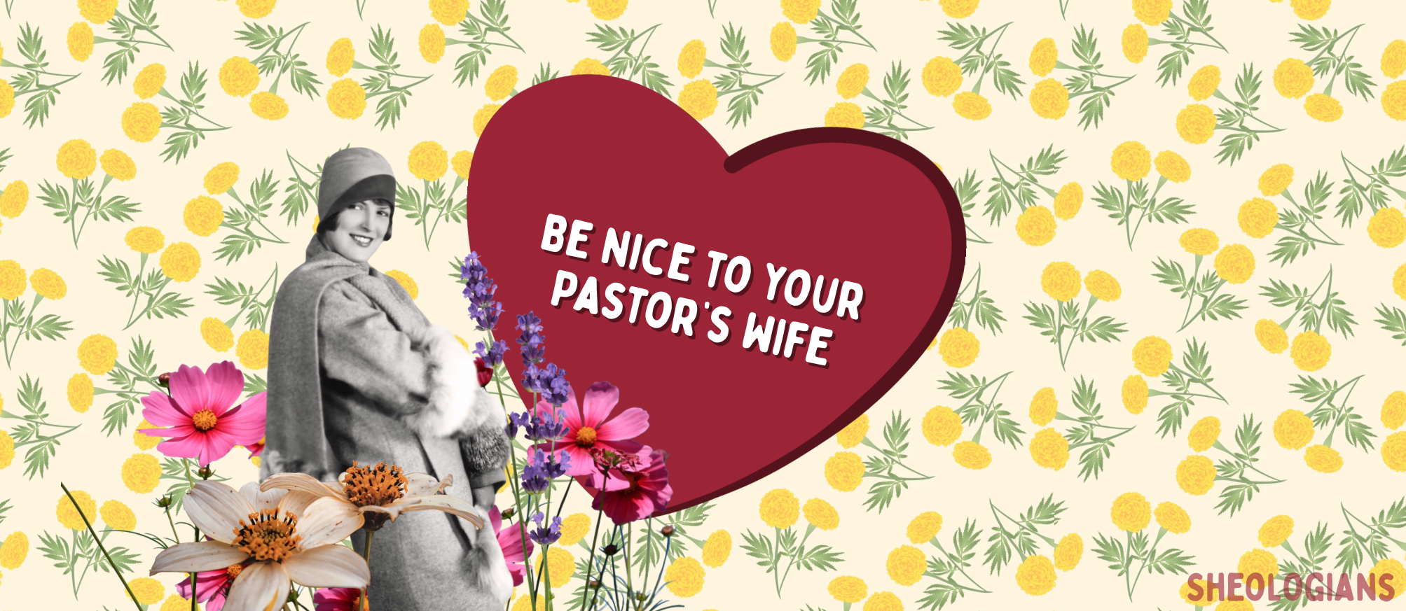 Be nice to your pastor’s wife desktop